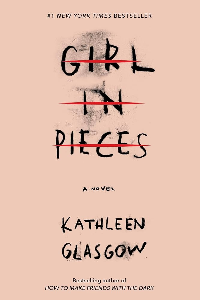 Girl in Pieces by Kathleen Glasgow